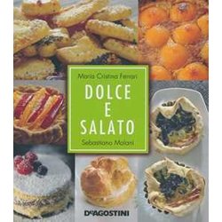 Dolce E Salato. Ediz. Illustrata Dolce E Salato. Ediz. Illustrata