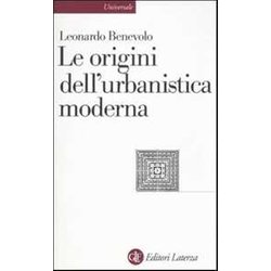 Le Origini Dell'urbanistica Moderna Le Origini Dell'urbanistica Moderna