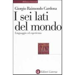 I Sei Lati Del Mondo. Linguaggio Ed Esperienza I Sei Lati Del Mondo. Linguaggio Ed Esperienza