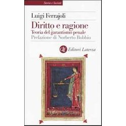 Diritto E Ragione. Teoria Del Garantismo Penale Diritto E Ragione. Teoria Del Garantismo Penale