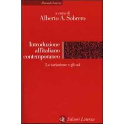 Introduzione All'italiano Contemporaneo. La Variazione E Gli Usi (Vol. 2) Introduzione All'italiano Contemporaneo. La Variazione E Gli Usi (Vol. 2)