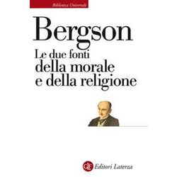 Le Due Fonti Della Morale E Della Religione Le Due Fonti Della Morale E Della Religione