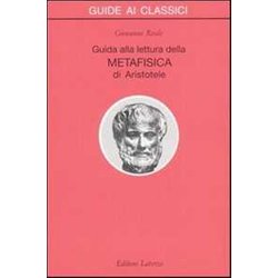 Guida Alla Lettura Della Metafisica Di Aristotele Guida Alla Lettura Della Metafisica Di Aristotele