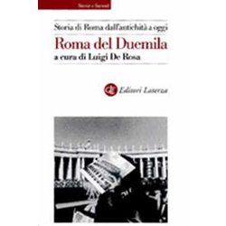Storia Di Roma Dall'antichità A Oggi. Roma Del Duemila Storia Di Roma Dall'antichità A Oggi. Roma Del Duemila