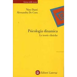Psicologia Dinamica. Le Teorie Cliniche Psicologia Dinamica. Le Teorie Cliniche