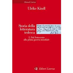 Storia Della Letteratura Tedesca. Dal Settecento Alla Prima Guerra Mondiale (Vol. 2)