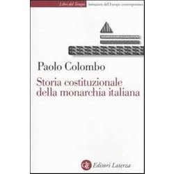 Storia Costituzionale Della Monarchia Italiana Storia Costituzionale Della Monarchia Italiana