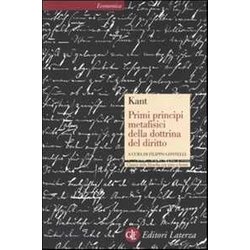 Primi principi metafisici della dottrina del diritto. Testo tedesco a fronte