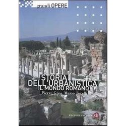 Storia Dell'urbanistica. Il Mondo Romano. Ediz. Illustrata Storia Dell'urbanistica. Il Mondo Romano. Ediz. Illustrata