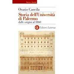 Storia Dell'università Di Palermo Dalle Origini Al 1860 Storia Dell'università Di Palermo Dalle Origini Al 1860