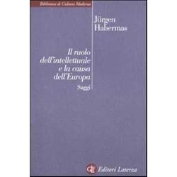 Il Ruolo Dell'intellettuale E La Causa Dell'europa. Saggi Il Ruolo Dell'intellettuale E La Causa Dell'europa. Saggi