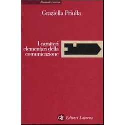 I Caratteri Elementari Della Comunicazione I Caratteri Elementari Della Comunicazione