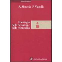 Sociologia Della Devianza E Della Criminalità Sociologia Della Devianza E Della CriminalitÃ