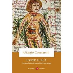 L'arte lunga. Storia della medicina dall'antichità a oggi L'arte lunga. Storia della medicina dall'antichità a oggi