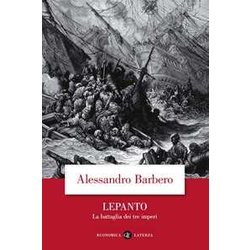 Lepanto. La Battaglia Dei Tre Imperi Lepanto. La Battaglia Dei Tre Imperi
