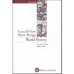 World History. Le Nuove Rotte Della Storia World History. Le Nuove Rotte Della Storia