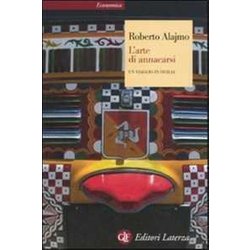 L'arte Di Annacarsi. Un Viaggio In Sicilia. Ediz. Illustrata L'arte Di Annacarsi. Un Viaggio In Sicilia. Ediz. Illustrata