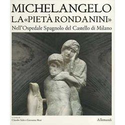 Museo Pietà Rondanini. Ediz. A Colori Museo Pietà Rondanini. Ediz. A Colori