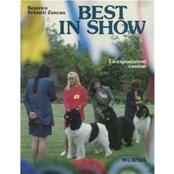 Best In Show. Le Esposizioni Canine Best In Show. Le Esposizioni Canine