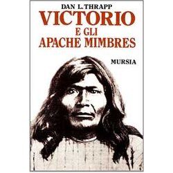 Victorio E Gli Apache Mimbres Victorio E Gli Apache Mimbres