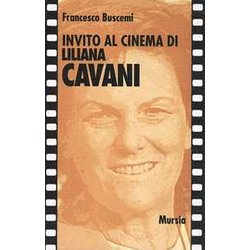 Invito Al Cinema Di Liliana Cavani Invito Al Cinema Di Liliana Cavani