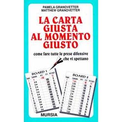 La Carta Giusta Al Momento Giusto. Come Fare Tutte Le Prese Difensive Che Vi Spettano La Carta Giusta Al Momento Giusto. Come Fare Tutte Le Prese Difensive Che Vi Spettano