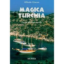 Magica Turchia: Guida Alle Coste Turche Magica Turchia: Guida Alle Coste Turche