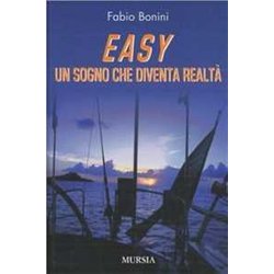 Easy. Un Sogno Che Diventa Realtà Easy. Un Sogno Che Diventa RealtÃ