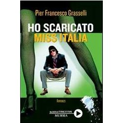 Ho Scaricato Miss Italia Ho Scaricato Miss Italia