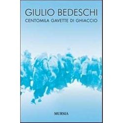 Centomila Gavette Di Ghiaccio. Ediz. Integrale Centomila Gavette Di Ghiaccio. Ediz. Integrale