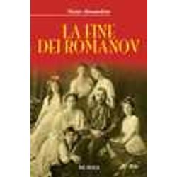 La Fine Dei Romanov La Fine Dei Romanov