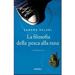 La Filosofia Della Pesca Alla Rana La Filosofia Della Pesca Alla Rana