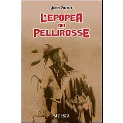 L’Epopea Dei Pellirosse