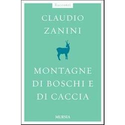 Montagne Di Boschi E Di Caccia