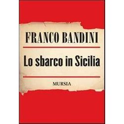 Lo Sbarco In Sicilia Lo Sbarco In Sicilia