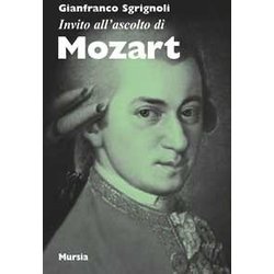 Invito All’Ascolto Di Mozart Invito All’Ascolto Di Mozart