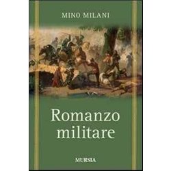 Romanzo Militare Romanzo Militare