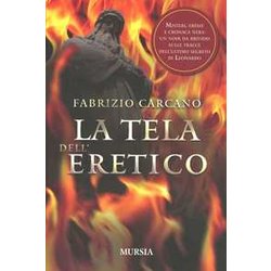 La Tela Dell’Eretico La Tela Dell’Eretico