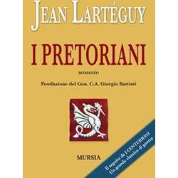 I Pretoriani: Il Seguito De “I Centurioni”. Un Grande Classico Di Guerra