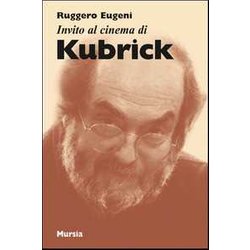 Invito Al Cinema Di Kubrick Invito Al Cinema Di Kubrick