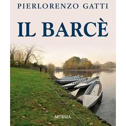 Il Barcè: 1 Il Barcè: 1