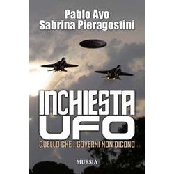 Inchiesta Ufo: Quello Che I Governi Non Dicono