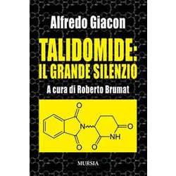 Talidomide: Il Grande Silenzio Talidomide: Il Grande Silenzio