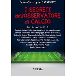 I Segreti Dell'osservatore Di Calcio I Segreti Dell'osservatore Di Calcio