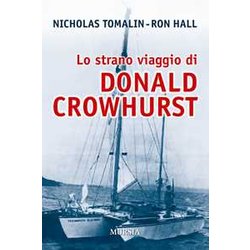 Lo Strano Viaggio Di Donald Crowhurst Lo Strano Viaggio Di Donald Crowhurst