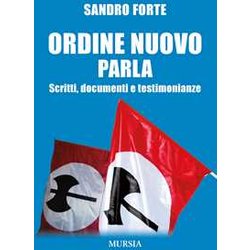 Ordine Nuovo Parla: Scritti, Documenti E Testimonianze (Premio Caravella 2020) Ordine Nuovo Parla: Scritti, Documenti E Testimonianze (Premio Caravella 2020)