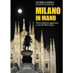 Milano In Mano. Nuova Edizione 2022 Milano In Mano. Nuova Edizione 2022