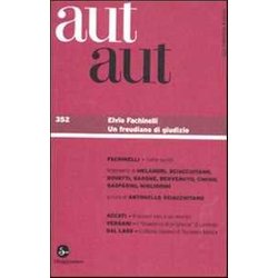 Aut Aut. Elvio Fachinelli (Vol. 352)