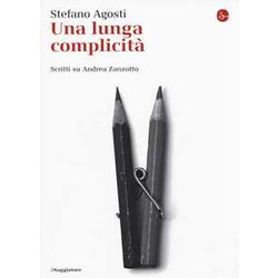Una Lunga Complicità . Scritti Su Andrea Zanzotto Una Lunga Complicità . Scritti Su Andrea Zanzotto