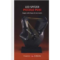 Piccolo Puxi. Saggio Sulla Lingua Di Una Madre Piccolo Puxi. Saggio Sulla Lingua Di Una Madre
